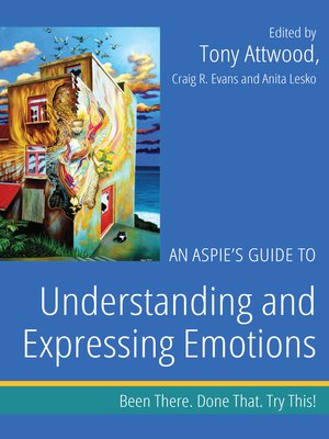 cover image of An Aspie's Guide to Understanding and Expressing Emotions